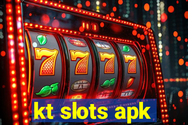 kt slots apk